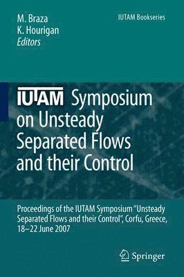 IUTAM Symposium on Unsteady Separated Flows and their Control 1