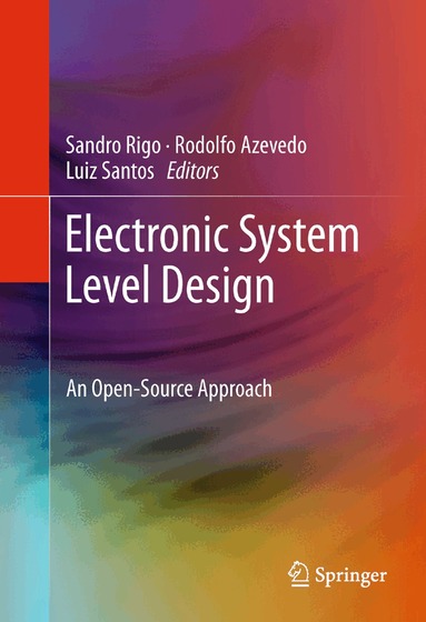 Sandro Rigo, Rodolfo Azevedo, Luiz Santos - Electronic System Level Design, Inbunden