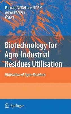 Biotechnology for Agro-Industrial Residues Utilisation 1