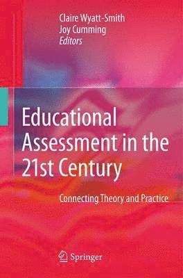 Educational Assessment in the 21st Century 1