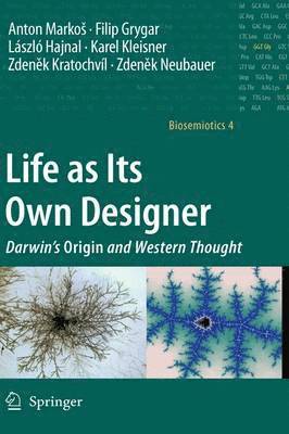 Life as Its Own Designer