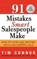 Tim Connor - 91 Mistakes Smart Salespeople Make: How to Turn Any Mistake Into a Successful Sale, Häftad. Tillgänglighet: Lägg i varukorg