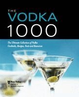 Ray Foley - The Vodka 1000: The Ultimate Collection of Vodka Cocktails, Recipes, Facts, and Resources, Häftad. Tillgänglighet: Lägg i varukorg