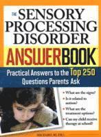 bokomslag The Sensory Processing Disorder Answer Book