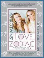 bokomslag The Astrotwins' Love Zodiac: The Essential Astrology Guide for Women