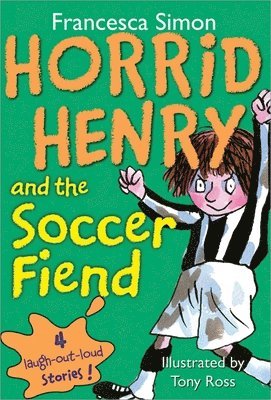 Francesca Simon - Horrid Henry and the Soccer Fiend, Häftad