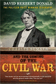 bokomslag Charles Summer And The Coming Of The Civil War