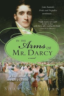 Sharon Lathan - In the Arms of Mr. Darcy, Häftad