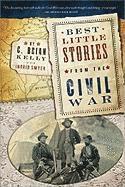 bokomslag Best Little Stories from the Civil War: More Than 100 True Stories