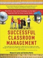 Richard Eyster, Christine Martin - Successful Classroom Management: Real-World, Time-Tested Techniques for the Most Important Skill Set Every Teacher Needs, Häftad