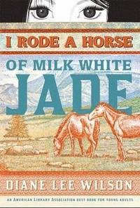 bokomslag I Rode a Horse of Milk White Jade