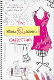 Olivia Bennett, Heather Alexander - The Allegra Biscotti Collection: Book 1, Häftad
