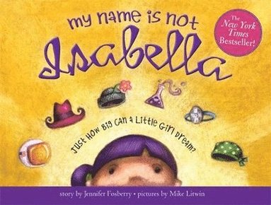 Jennifer Fosberry - My Name Is Not Isabella, Inbunden