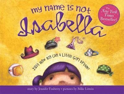 Jennifer Fosberry - My Name Is Not Isabella, Inbunden