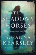 bokomslag The Shadowy Horses