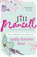 Jill Mansell - Nadia Knows Best, Häftad