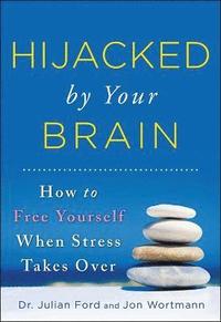 bokomslag Hijacked by Your Brain