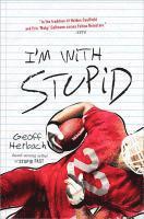 Geoff Herbach - I'm with Stupid, Häftad