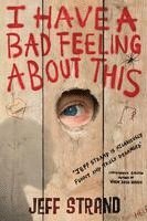 I Have a Bad Feeling about This