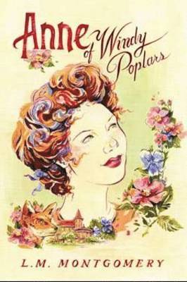 L. M. Montgomery - Anne of Windy Poplars, Häftad