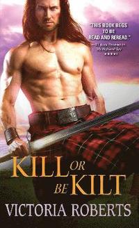 bokomslag Kill or Be Kilt