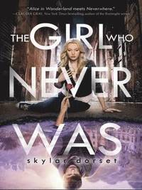 bokomslag The Girl Who Never Was