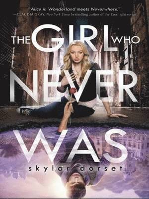 bokomslag The Girl Who Never Was