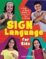 bokomslag Sign Language for Kids: A Fun & Easy Guide to American Sign Language