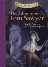 bokomslag Classic Starts¿: The Adventures of Tom Sawyer