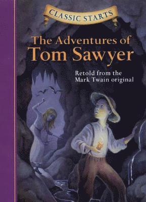 bokomslag Classic Starts: The Adventures of Tom Sawyer