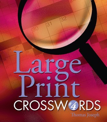 Large Print Crosswords #4 1