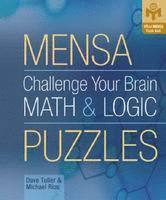MENSA CHALLENGE YOUR BRAIN MATH LOG, Häftad