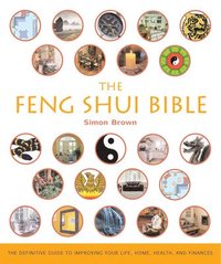 bokomslag The Feng Shui Bible