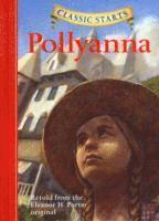bokomslag Classic Starts (R): Pollyanna
