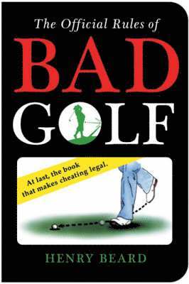 Henry Beard - Official Rules of Bad Golf, Häftad