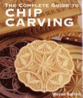 bokomslag The Complete Guide to Chip Carving