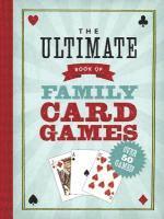 bokomslag The Ultimate Book of Family Card Games