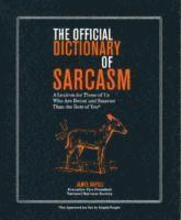 bokomslag The Official Dictionary of Sarcasm