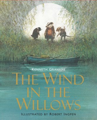 The Wind in the Willows: Illustrated Edition (Union Square Kids Illustrated Classics) 1
