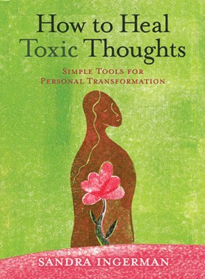 bokomslag How to Heal Toxic Thoughts