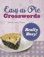 bokomslag Easy as Pie Crosswords: Really Easy!: 72 Relaxing Puzzles