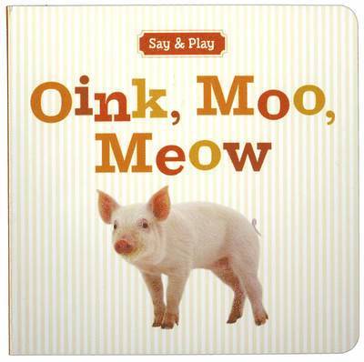 Oink, Moo, Meow 1