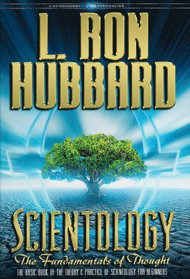 L. Ron Hubbard - Scientology: The Fundamentals of Thought, Inbunden