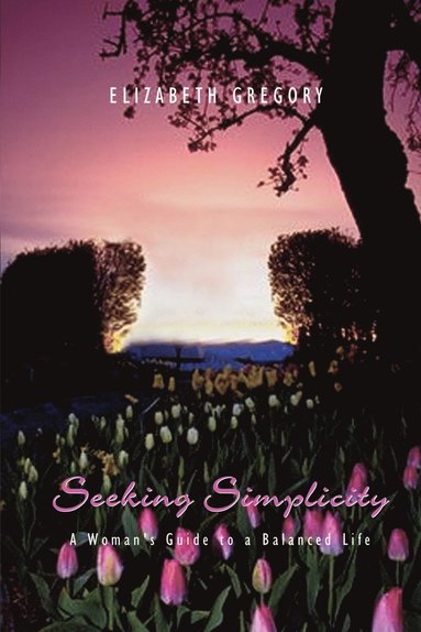 Elizabeth Gregory - Seeking Simplicity, Häftad