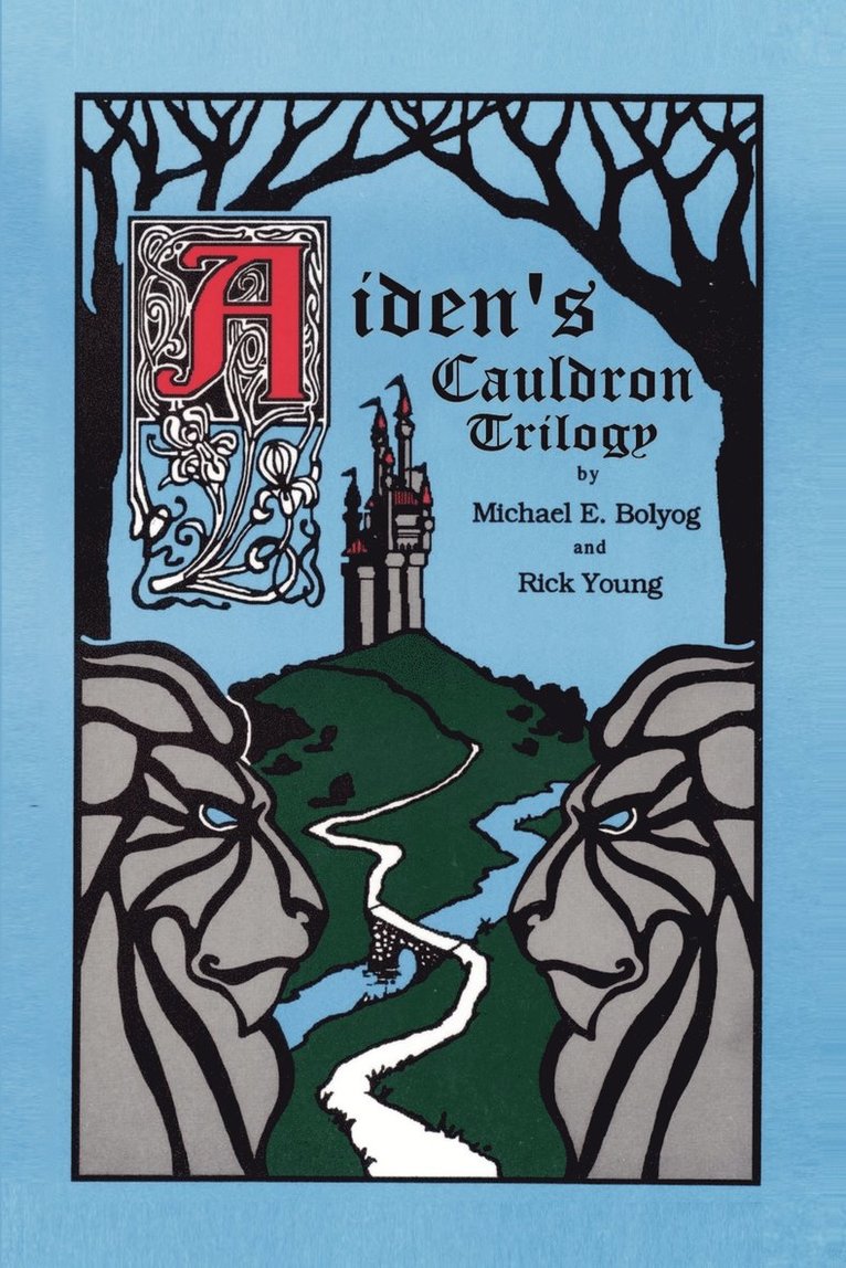 Rick Young, Michael E. Bolyog - Aiden's Cauldron Trilogy, Häftad