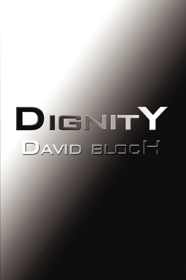 David Bloch - Dignity, Häftad
