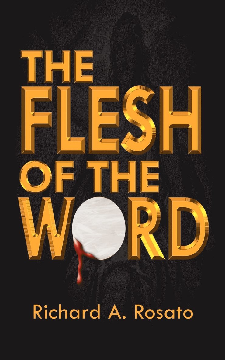 The Flesh of the Word 1