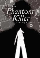 bokomslag A Phantom Killer