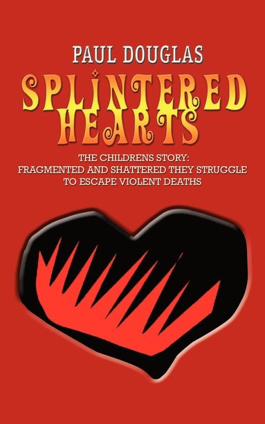 Paul Douglas - Splintered Hearts, Häftad