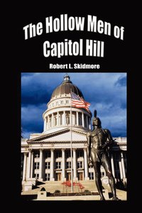 bokomslag The Hollow Men of Capitol Hill
